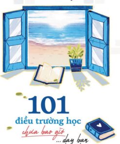 101 Things School Never Taught You